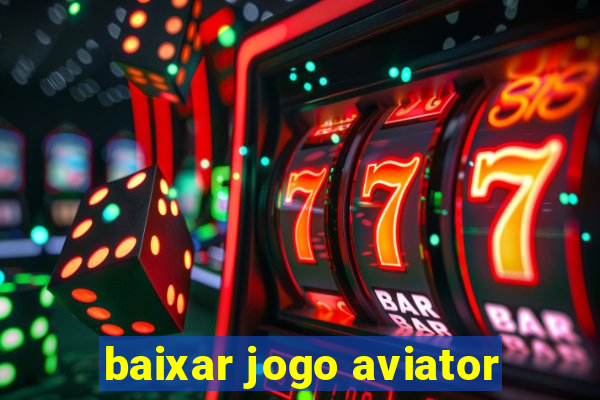 baixar jogo aviator